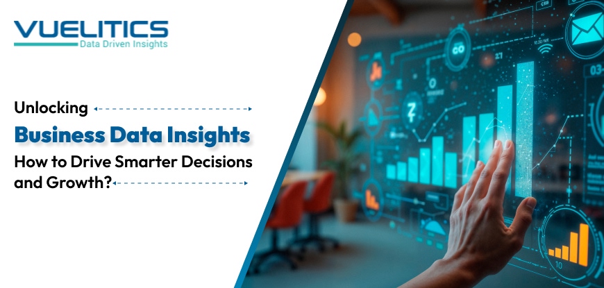 Unlocking Business Data Insights How to Drive Smarter Decisions And Growth